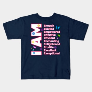 I Am ENOUGH! - Self love Motivation Kids T-Shirt